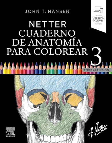 HANSEN, J.T.- NETTER. CUADERNO DE ANATOMIA PARA COLOREAR, 3Ed., 2023