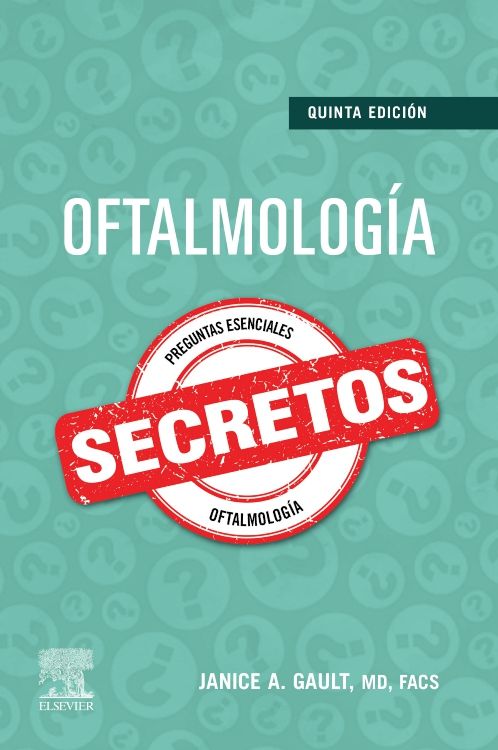GAULT, J.- OFTALMOLOGIA. SECRETOS, 5Ed., 2023