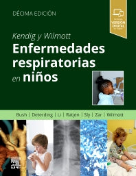 BUSH, A.- KENDIG Y WILMOTT. ENFERMEDADES RESPIRATORIAS EN NI, 10Ed., 2025