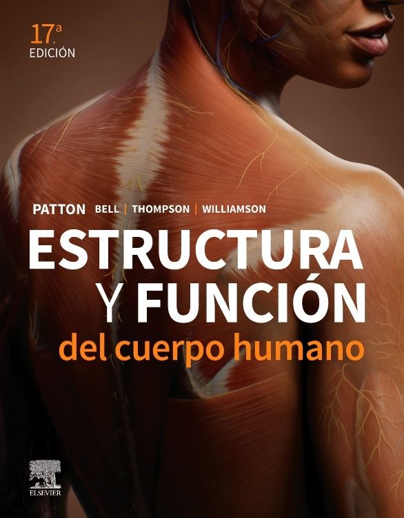 PATTON, K.T.- ESTRUCTURA Y FUNCION DEL CUERPO HUMANO, 17Ed., 2025
