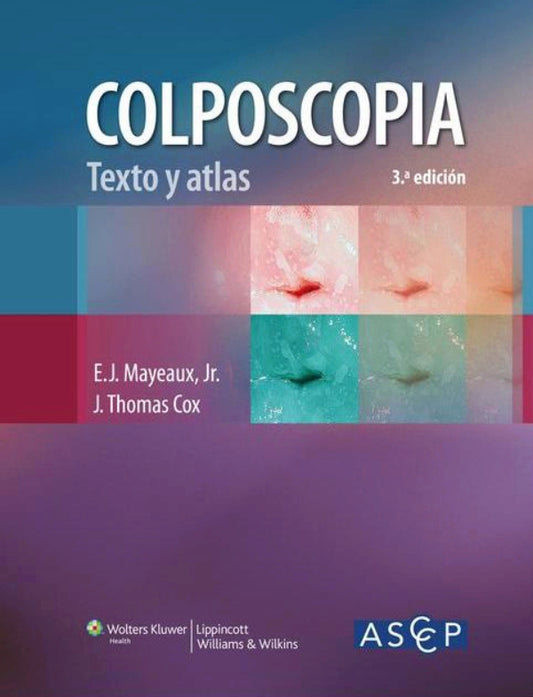 COX- COLPOSCOPIA. TEXTO Y ATLAS, 3.¦Ed.  2013