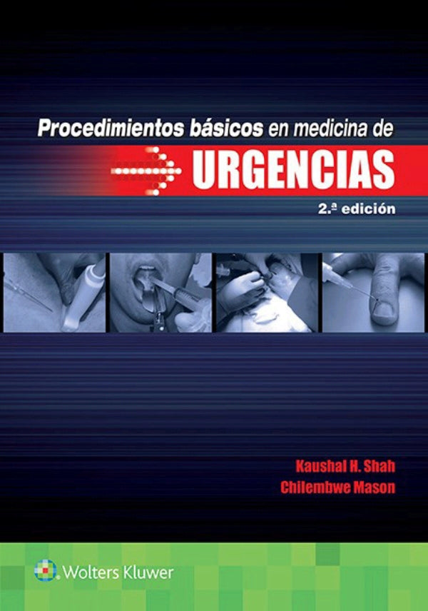 SHAH- PROCEDIMIENTOS BASICOS EN MEDICINA DE URGENCIAS., 2.¦Ed.  2016