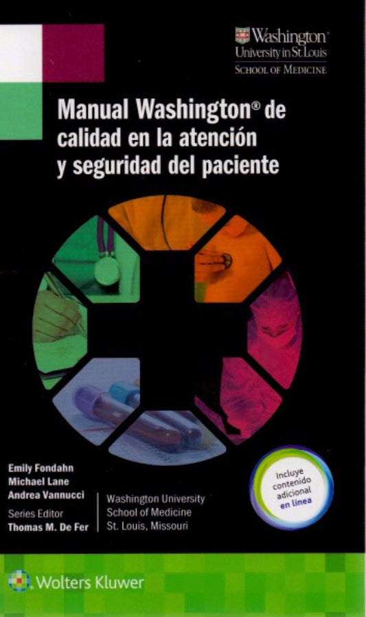 FONDAHN- MANUAL WASHINGTON DE CALIDAD EN LA ATENCION Y SEGURIDAD DEL PACIENTE, 1.¦Ed.  2017