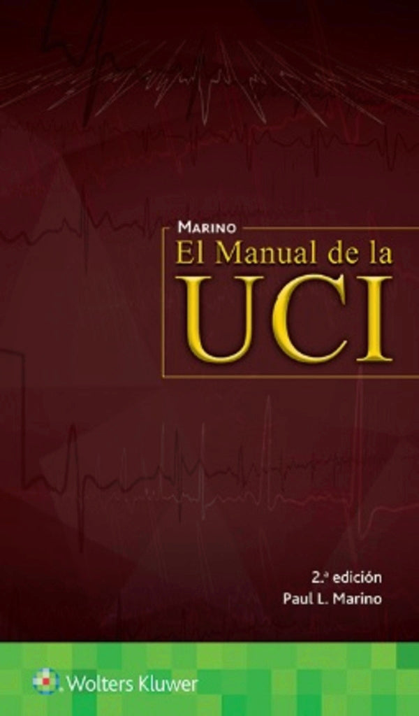MARINO- EL MANUAL DE LA UCI, 2.¦ Ed.  2017