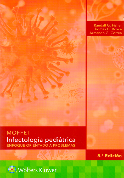 FISHER- MOFFET. INFECTOLOGIA PEDIATRICA, 5.¦Ed.  2018