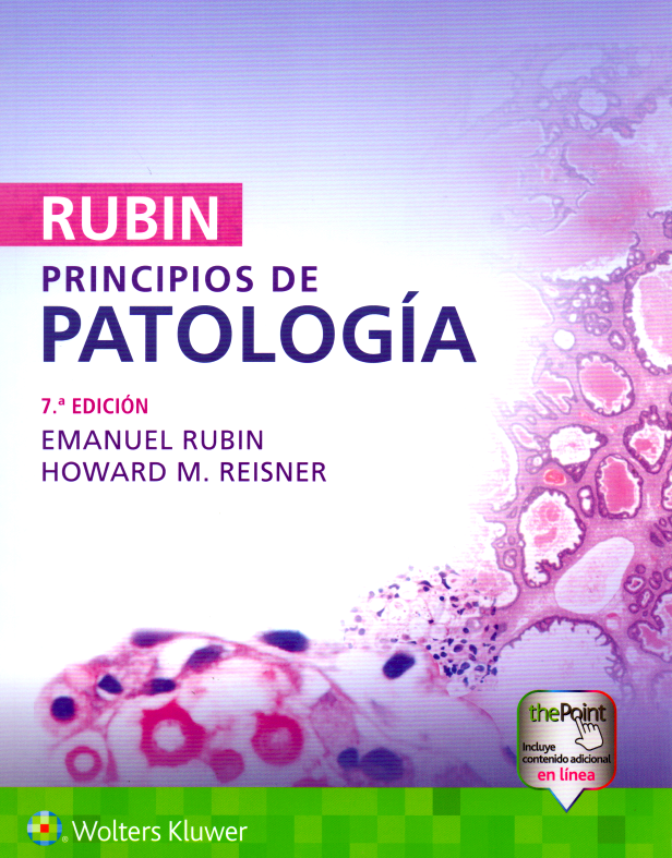 RUBIN- RUBIN. PRINCIPIOS DE PATOLOGIA, 7.¦Ed.  2019
