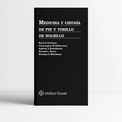 POSITANO- MEDICINA Y CIRUGIA DE PIE Y TOBILLO DE BOLSILLO, 1.¦ Ed.  2020