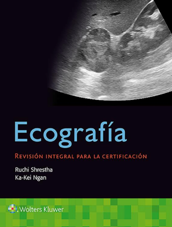 SHRESTHA- ECOGRAFIA. REVISION INTEGRAL PARA LA CERTIFICACION, 1.¦Ed.  2020
