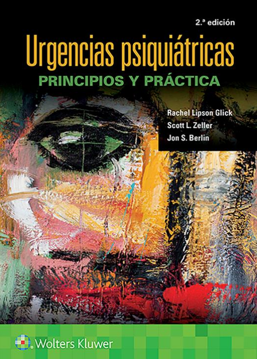 GLICK- URGENCIAS PSIQUIATRICAS: PRINCIPIOS Y PRACTICA, 2.¦Ed.  2021