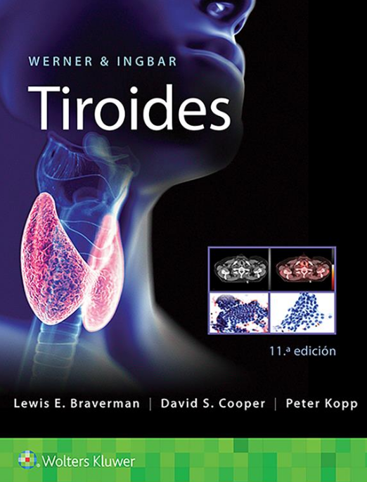 BRAVERMAN- WERNER & INGBAR. TIROIDES, 11.¦Ed.  2021