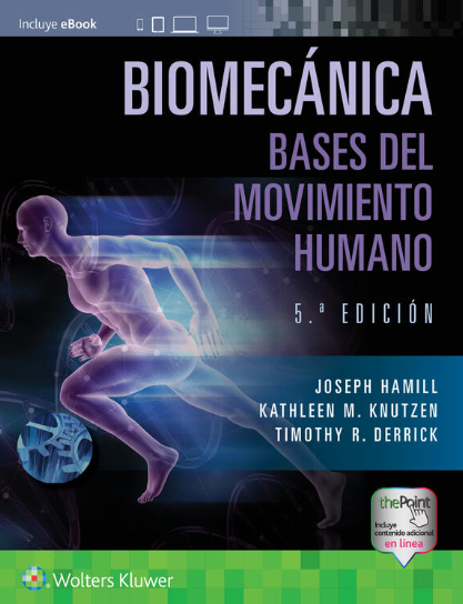 HAMILL- BIOMECANICA. BASES DEL MOVIMIENTO HUMANO, 5.¦Ed.  2022