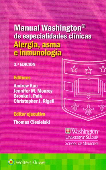 KAU- MANUAL WASHINGTON DE ESPECIALIDADES CLINICAS. ALERGIA, ASMA E INMUNOLOGIA, 3.¦ Ed.  2022