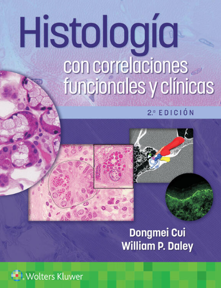 CUI- HISTOLOGIA CON CORRELACIONES FUNCIONALES Y CLINICAS, 2.¦  Ed.  2023