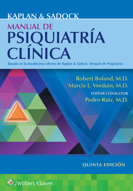BOLAND- KAPLAN Y SADOCK. MANUAL DE PSIQUIATRIA CLINICA, 5.¦Ed.  2022