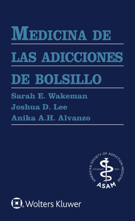 WAKEMAN- MEDICINA DE LAS ADICCIONES DE BOLSILLO, 1. Ed.  2023