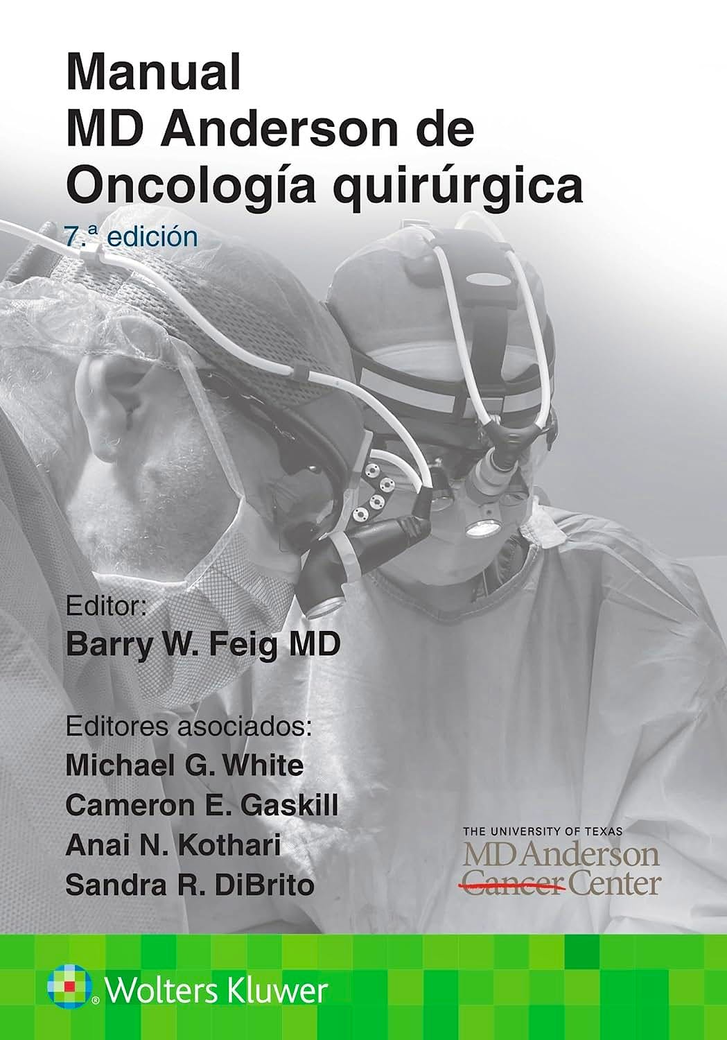 FEIG- MANUAL MD ANDERSON DE ONCOLOGIA QUIRURGICA, 7.¦Ed.  2024