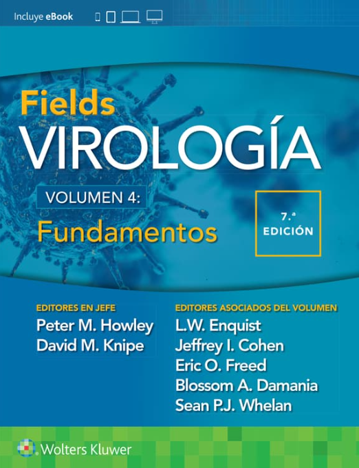 HOWLEY- FIELDS. VIROLOGIA. VOLUMEN IV. FUNDAMENTOS, 7.¦Ed.  2024