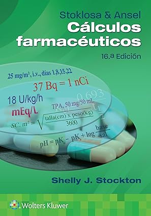 STOCKTON- STOKLOSA Y ANSEL. CALCULOS FARMACEUTICOS, 16.¦Ed.  2024