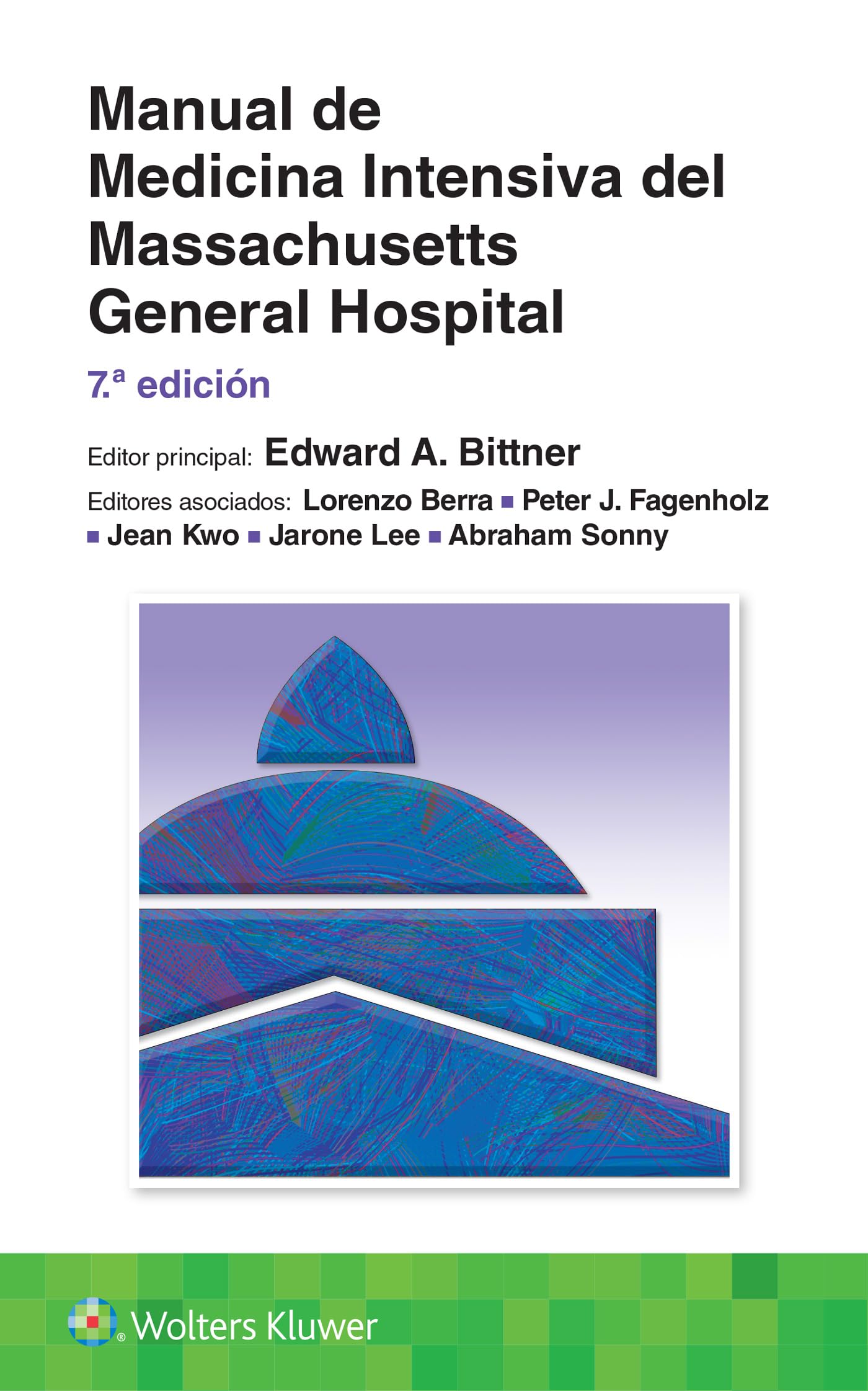 BITTNER- MANUAL DE MEDICINA INTENSIVA DEL MASSACHUSETTS GENERAL HOSPITAL, 7¦Ed.  2024