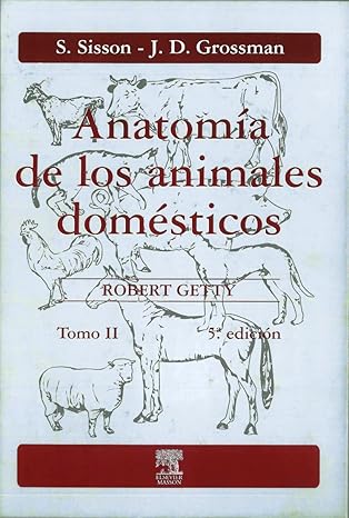 SISSON- ANATOMIA ANIMALES DOMESTICOS T-2 5ED, 5Ed., 1998