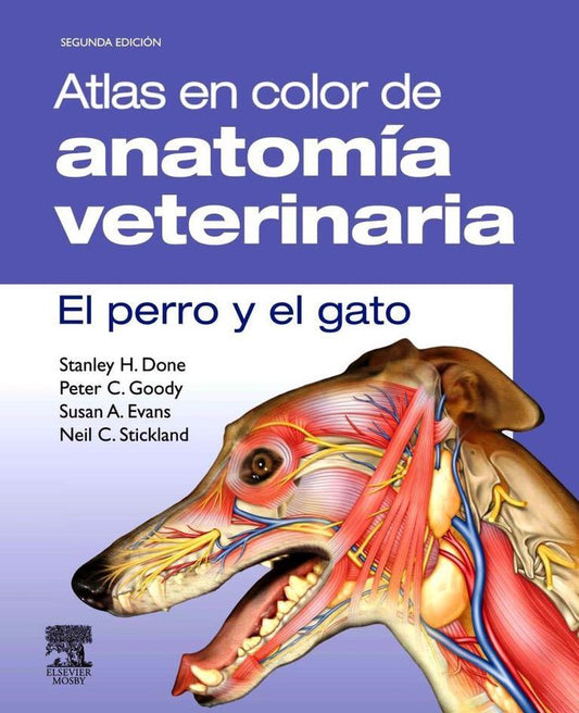 DONE- EL PERRO Y EL GATO.ATLAS A COLOR ANATOMIA VETERINARIA 2E, 2Ed., 2010