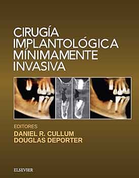 CULLUM, D. R.- CIRUGIA IMPLANTOLOGICA MINIMAMENTE INVASIVA, 1Ed., 2017