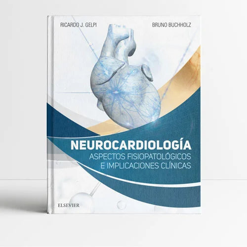 GELPI, R.J.- NEUROCARDIOLOGIA, 1Ed., 2018