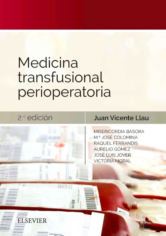 LLAU PITARCH, J.V.- MEDICINA TRANSFUSIONAL PERIOPERATORIA, 2Ed., 2019