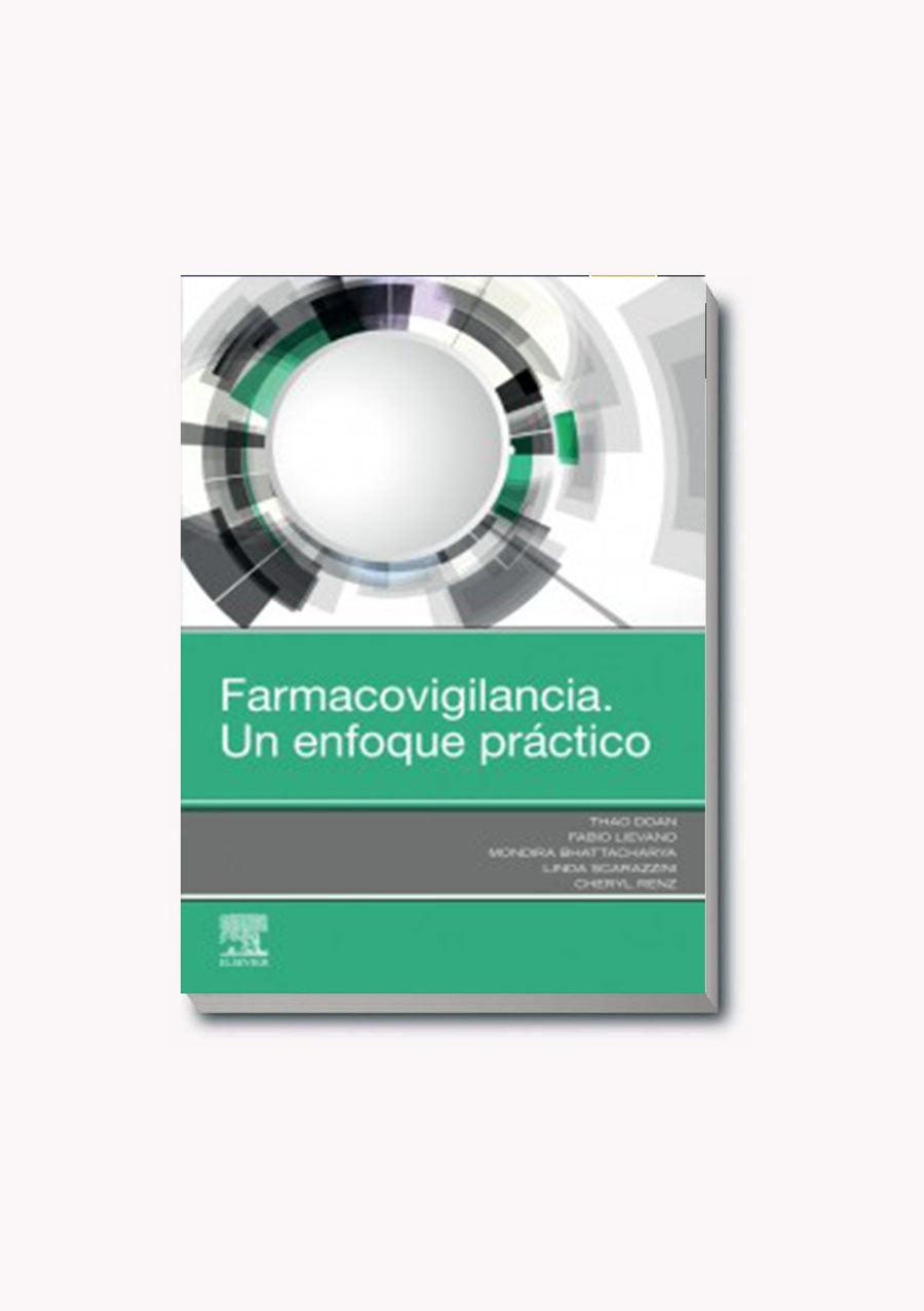 DOAN, TH.- FARMACOVIGILANCIA. UN ENFOQUE PRACTICO, 1Ed., 2019