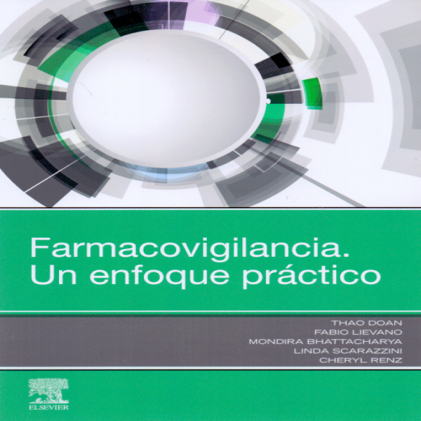 DOAN, TH.- FARMACOVIGILANCIA. UN ENFOQUE PRACTICO, 1Ed., 2019