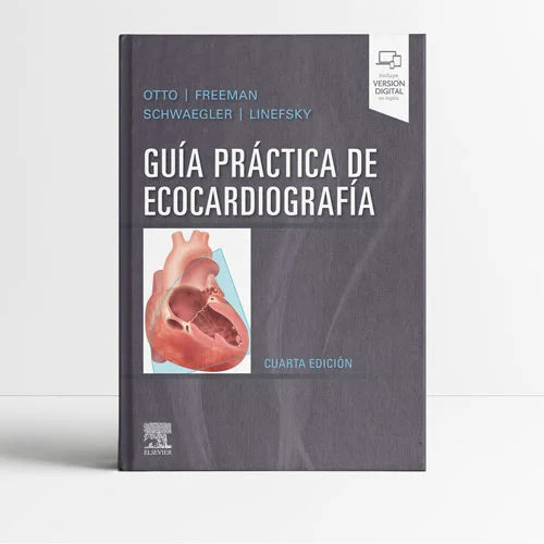 OTTO, C.M.- GUIA PRACTICA DE ECOCARDIOGRAFIA, 4Ed., 2020