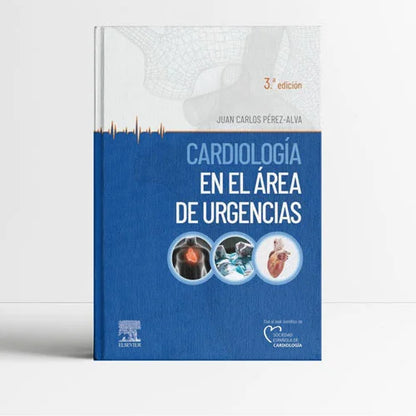 PEREZ-ALVA, J.C.- CARDIOLOGIA EN EL AREA DE URGENCIAS, 3Ed., 2021