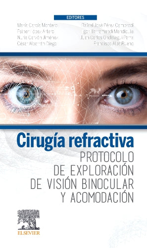 GARCIA MONTERO, M.- CIRUGIA REFRACTIVA:PROTOCOLO DE EXPLORACION DE VISION BINOCULAR , 1Ed., 2021
