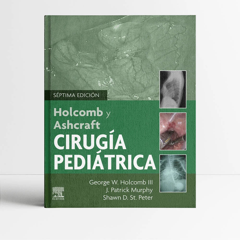 HOLCOMB III, G.W.- HOLCOMB Y ASHCRAFT. CIRUGIA PEDIATRICA, 7Ed., 2021