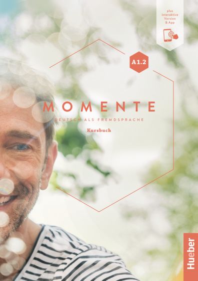 MOMENTE A1.2 KURSBUCH + INTERAKTIVE